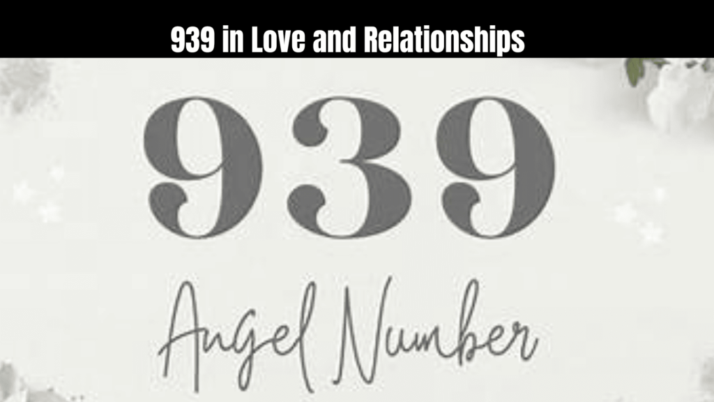 Angel Number 939 Meaning