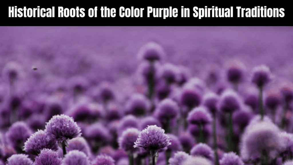 Spiritual Meaning of the Color PURPLE