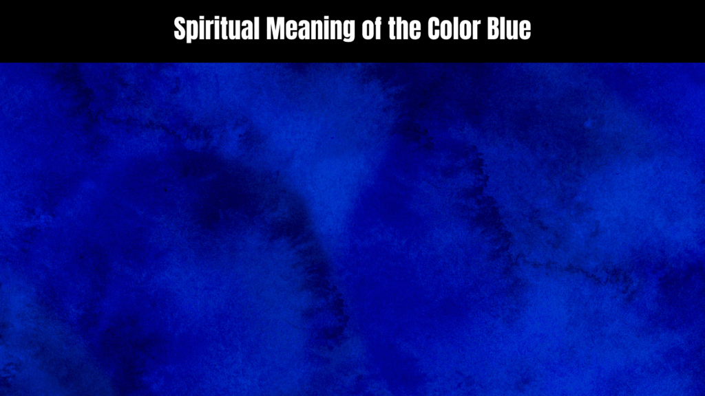 Spiritual Meaning of the Color Blue
