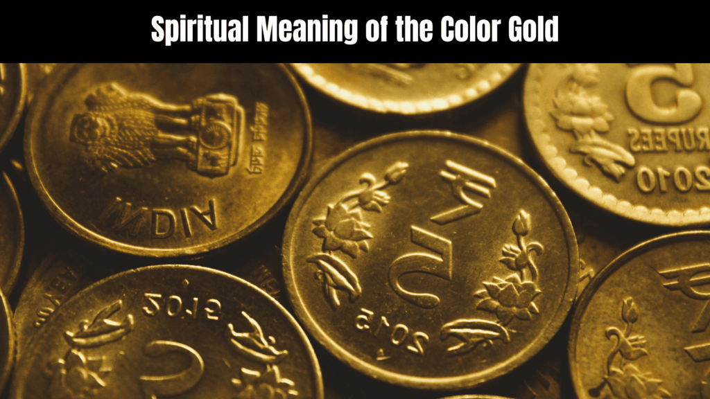 Spiritual Meaning of the Color Gold