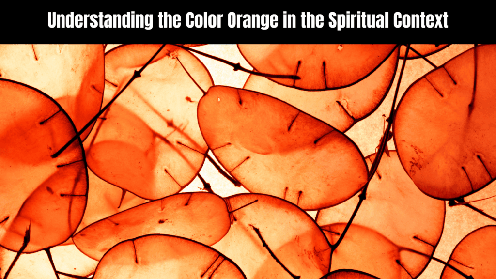 Spiritual Meaning of the Color Orange