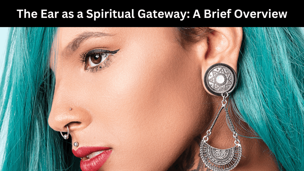 Anti Tragus and Tragus Piercing Spiritual Meaning