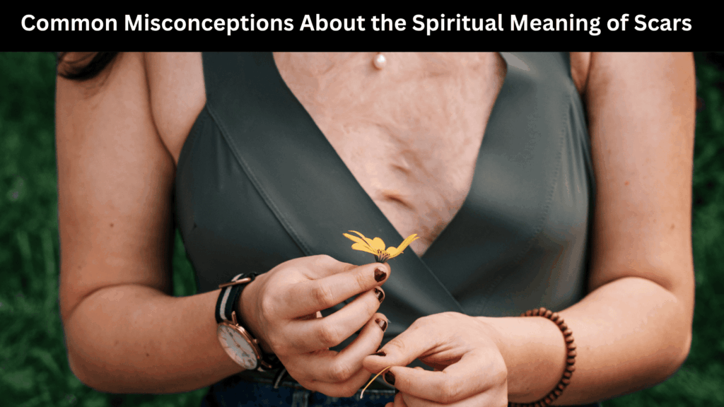 Spiritual Meaning of Scars