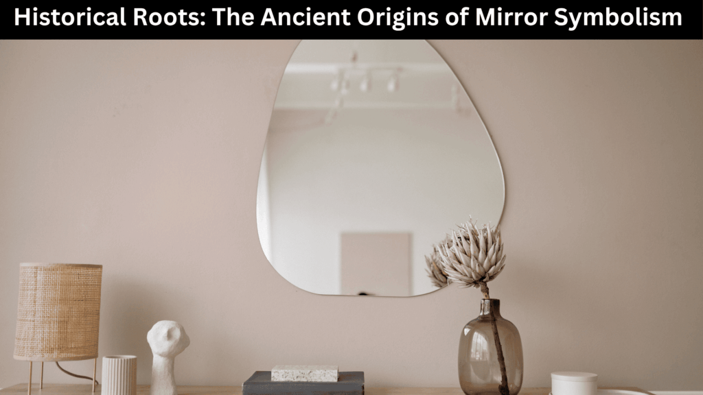 Spiritual Meaning of Mirrors
