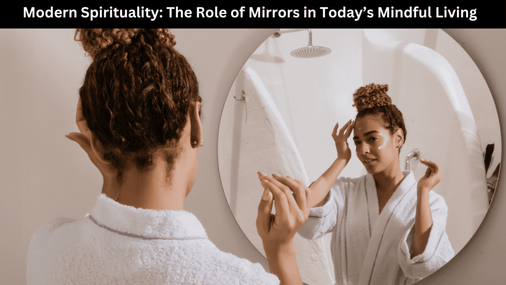 Spiritual Meaning of Mirrors