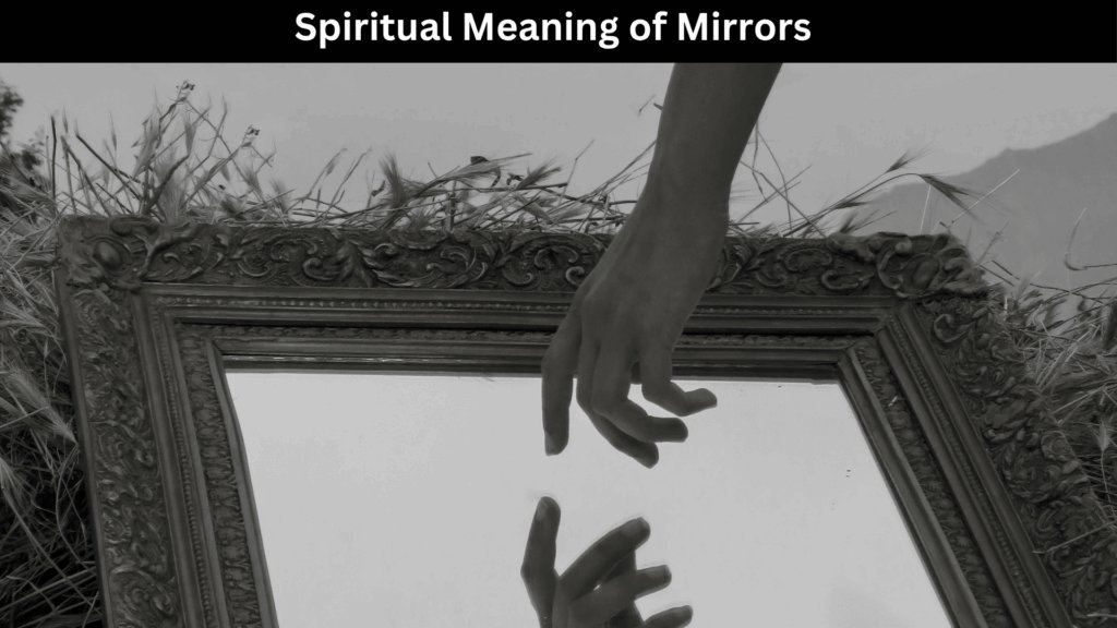Spiritual Meaning of Mirrors