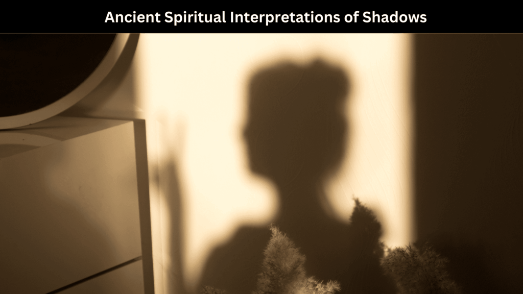 Spiritual Meaning of Shadows