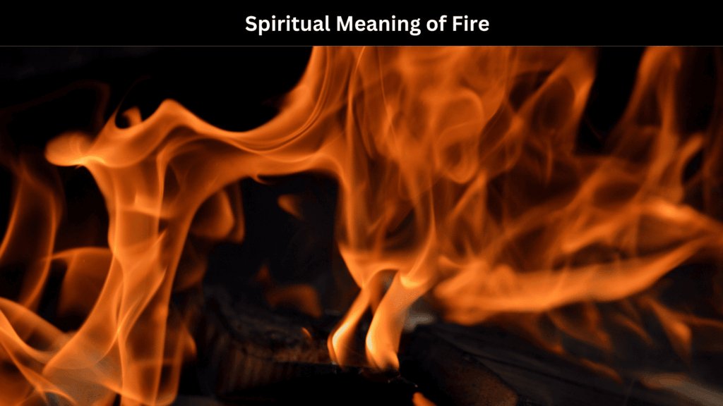 Spiritual Meaning of Fire