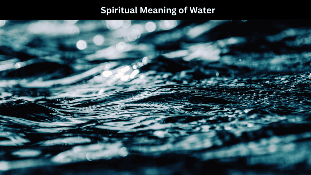 Spiritual Meaning of Water