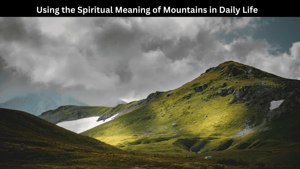 Spiritual Meaning of Mountains