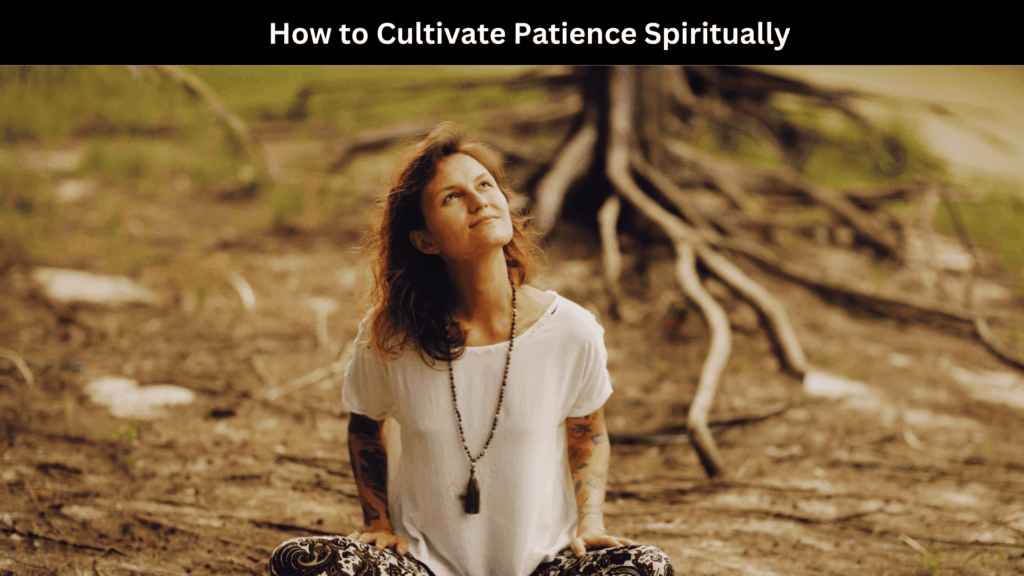 Spiritual Meaning of Patience