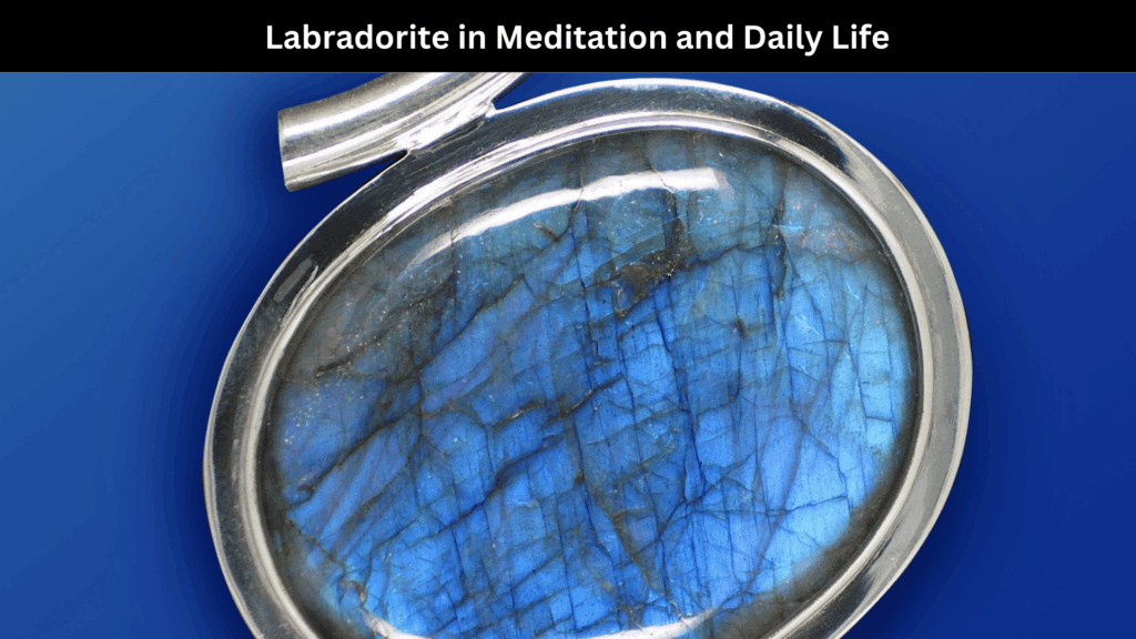 Spiritual Meaning of Labradorite