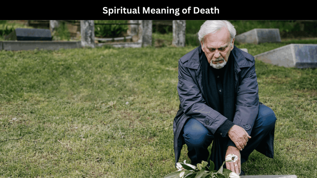 Spiritual Meaning of Death