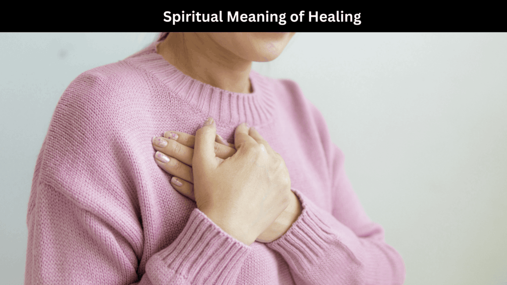 Spiritual Meaning of Healing