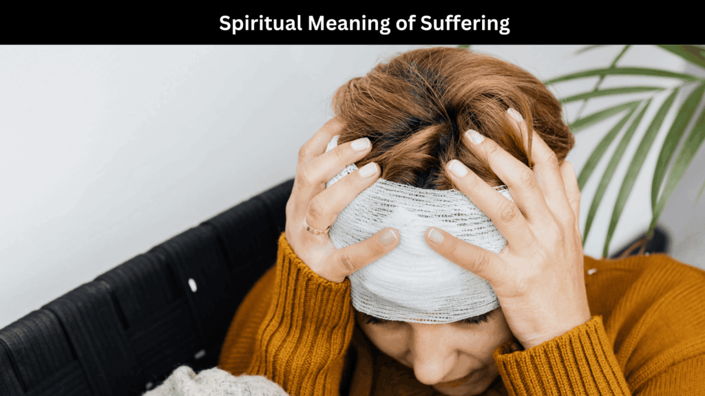 Spiritual Meaning of Suffering