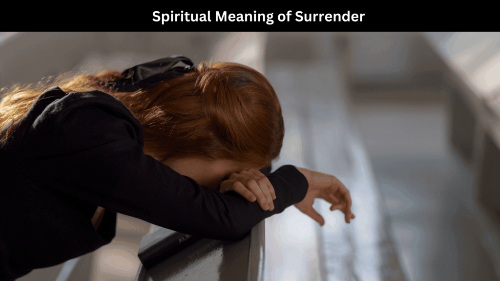 Spiritual Meaning of Surrender