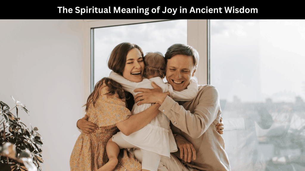 Spiritual Meaning of Joy