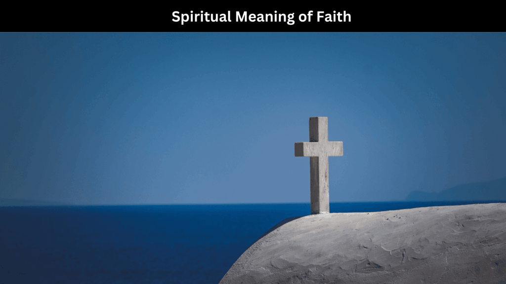 Spiritual Meaning of Faith