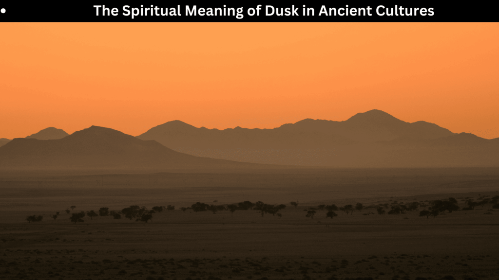 Spiritual Meaning of Dusk